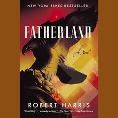 Fatherland Audiobook, by Robert Harris