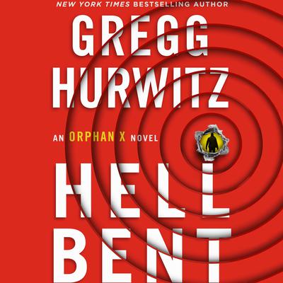 Hellbent: An Orphan X Novel Audiobook, by Gregg Hurwitz