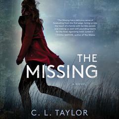 The Missing: A Novel Audiobook, by C. L. Taylor