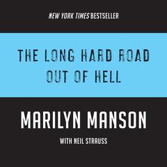 The Long Hard Road Out of Hell Audiobook, by Marilyn Manson