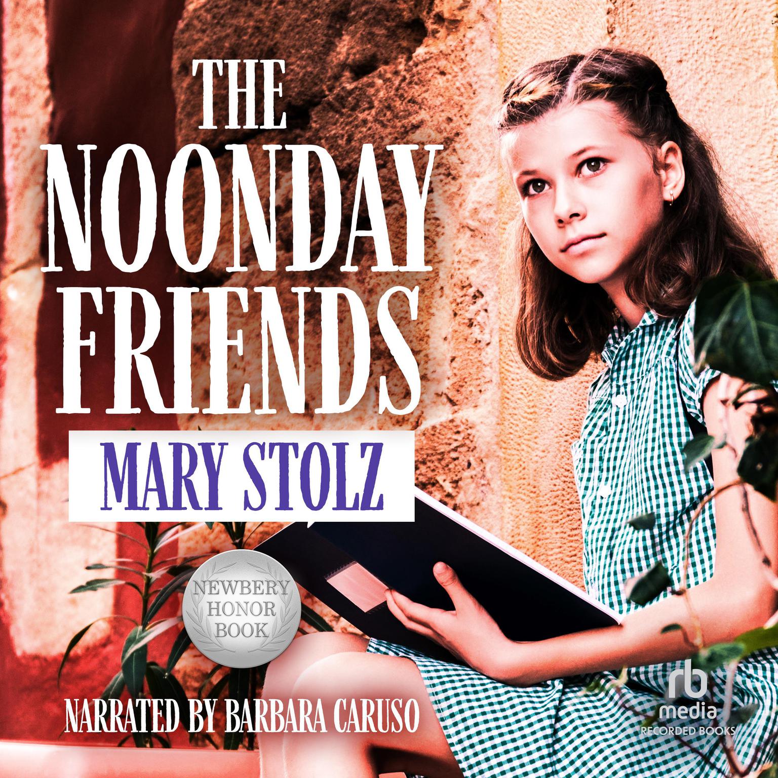 The Noonday Friends Audiobook, by Mary Stolz