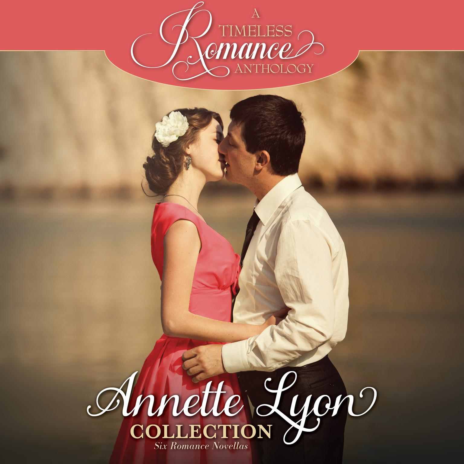 Annette Lyon Collection: Six Romance Novellas Audiobook, by Annette Lyon