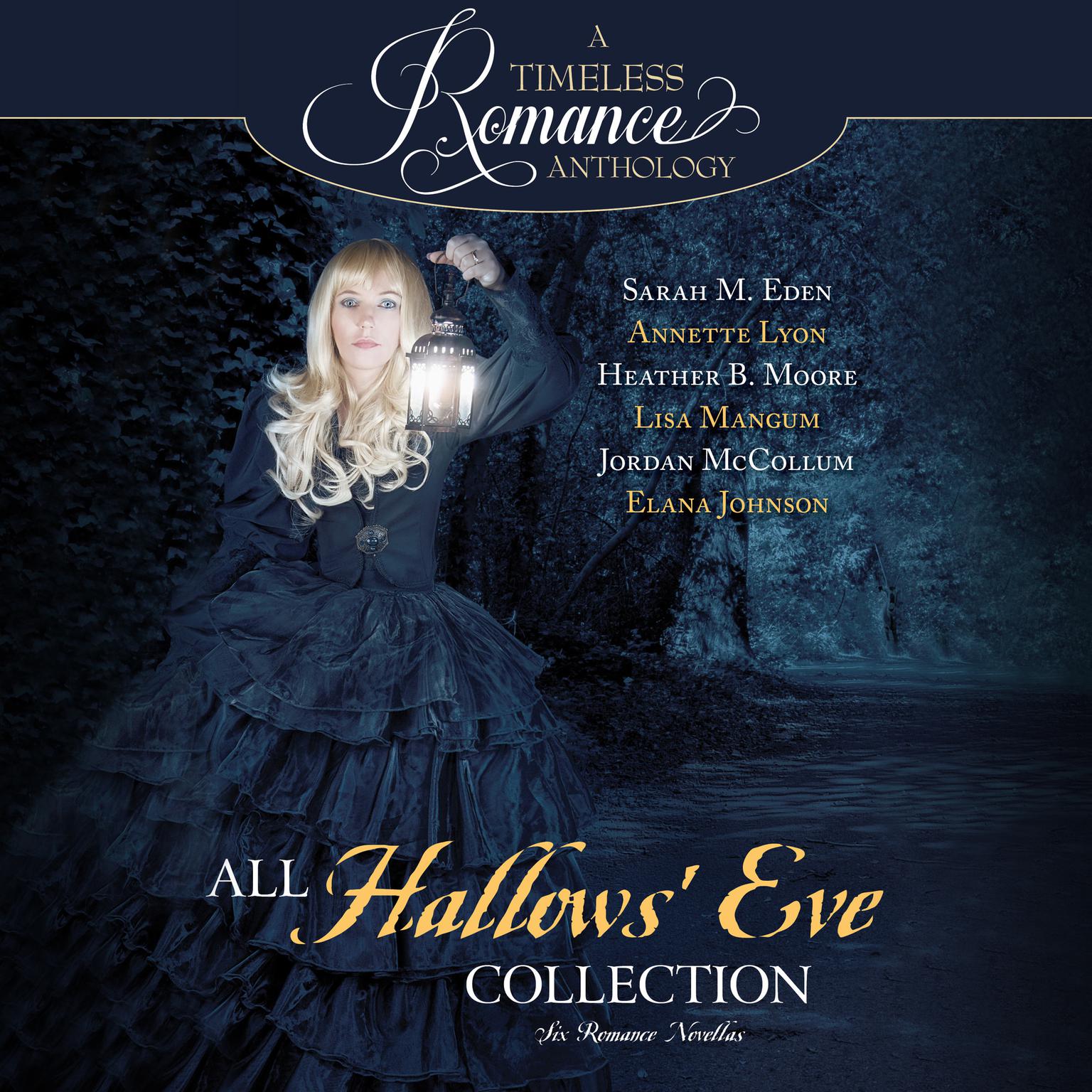 All Hallows Eve: Six Romance Novellas Audiobook, by Sarah M. Eden
