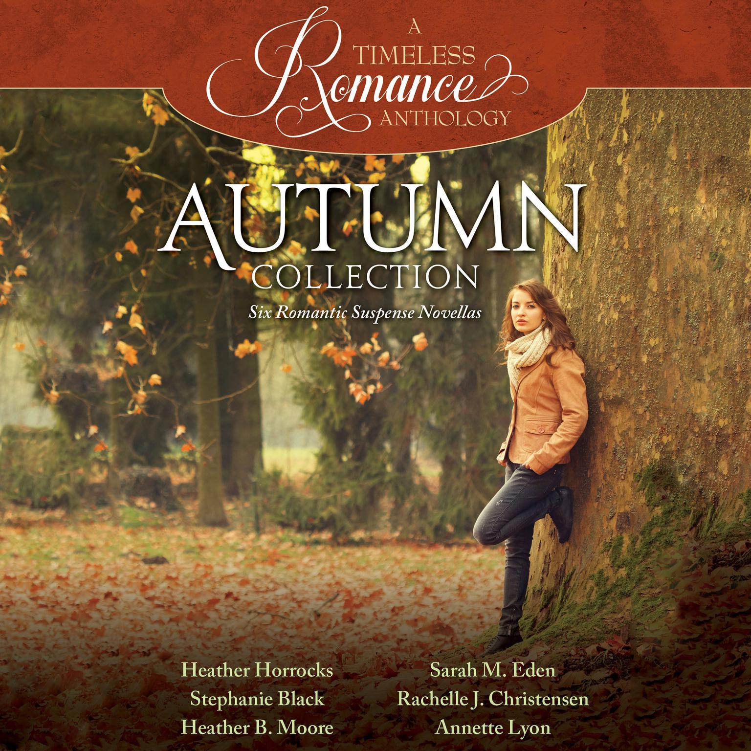 Autumn Collection: Six Romantic Suspense Novellas Audiobook, by Rachelle J. Christensen