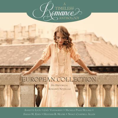 European Collection: Six Historical Romance Novellas Audiobook, by Nancy Campbell Allen