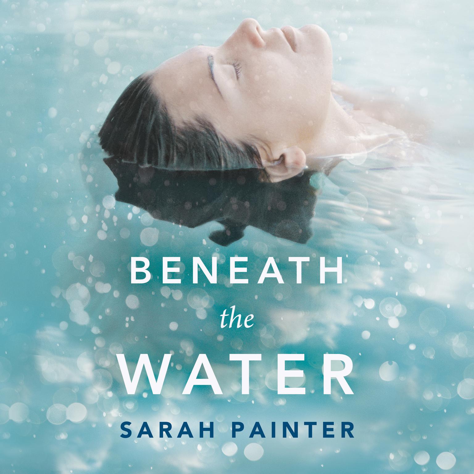 Beneath the Water Audiobook, by Sarah Painter