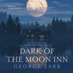 Dark of the Moon Inn Audiobook, by 