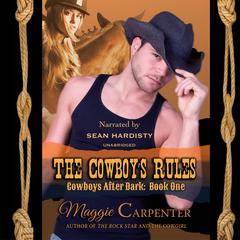 The Cowboy’s Rules Audiobook, by Maggie Carpenter