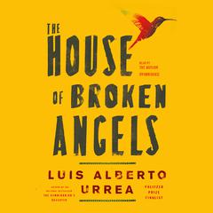 The House of Broken Angels Audiobook, by 