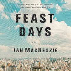 Feast Days Audiobook, by Ian MacKenzie