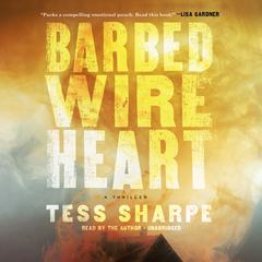 Barbed Wire Heart Audiobook, by Tess Sharpe