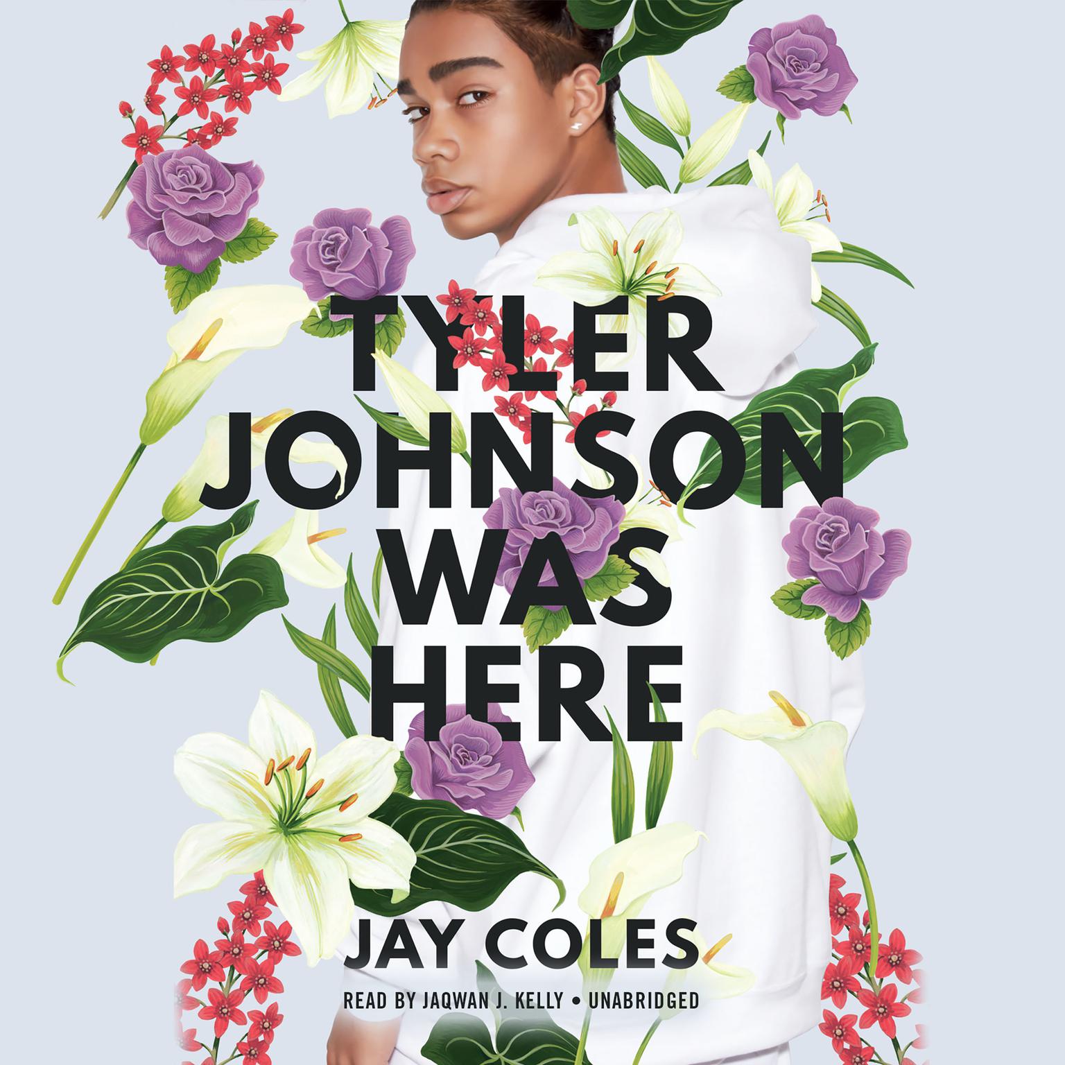 Tyler Johnson Was Here Audiobook, by Jay Coles