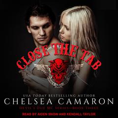 Close the Tab Audiobook, by Chelsea Camaron