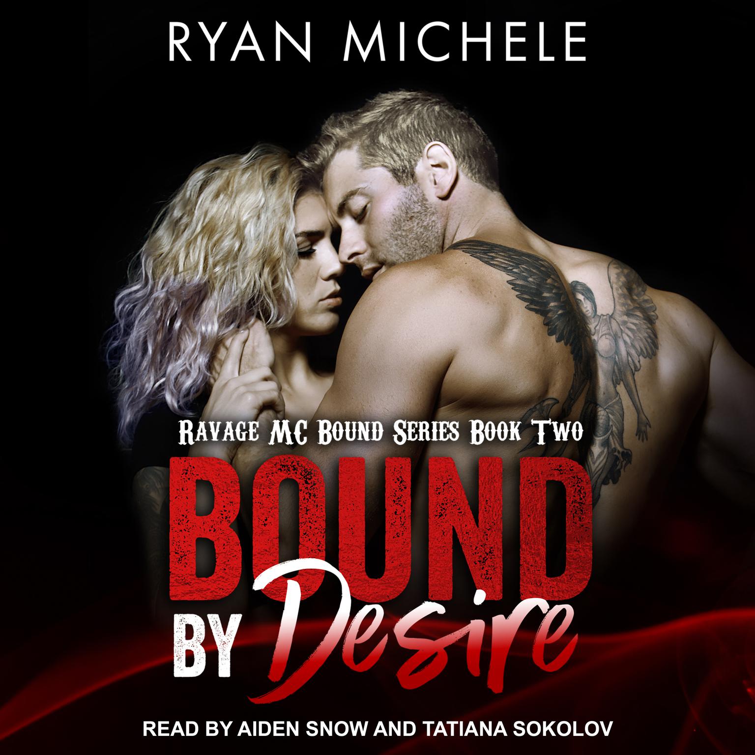 Bound By Desire Audiobook, by Ryan Michele