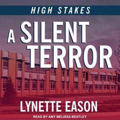 A Silent Terror Audiobook, by Lynette Eason