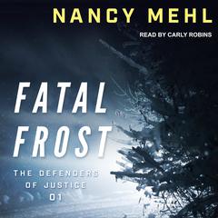 Fatal Frost Audiobook, by Nancy Mehl