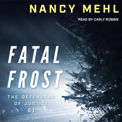 Fatal Frost Audiobook, by Nancy Mehl