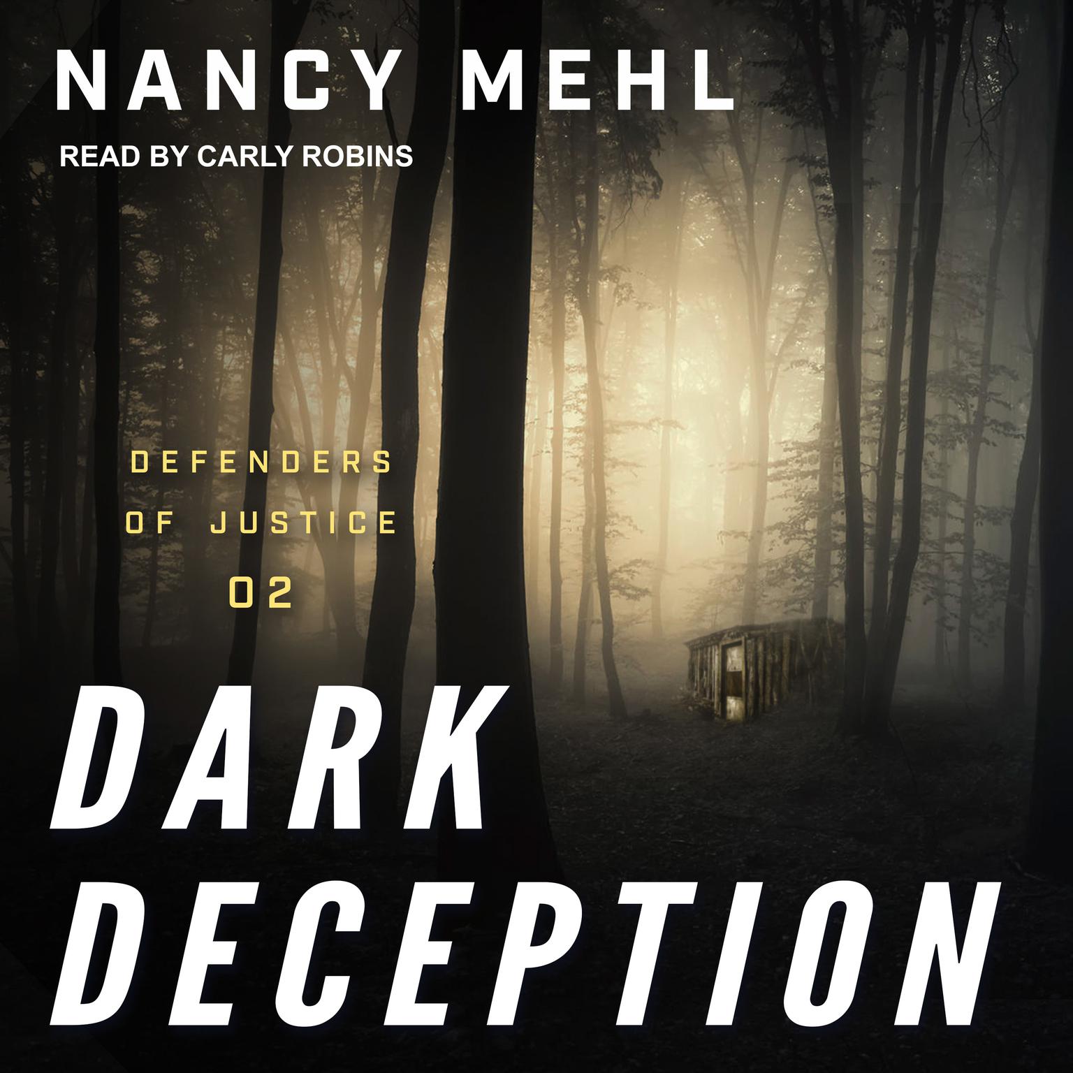 Dark Deception Audiobook, by Nancy Mehl