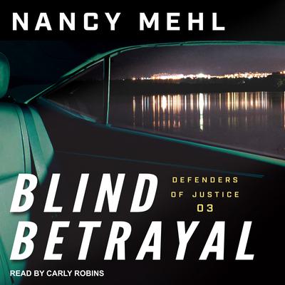 Blind Betrayal Audiobook, by Nancy Mehl