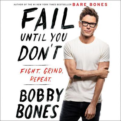 Fail Until You Don't: Fight Grind Repeat Audiobook, by 