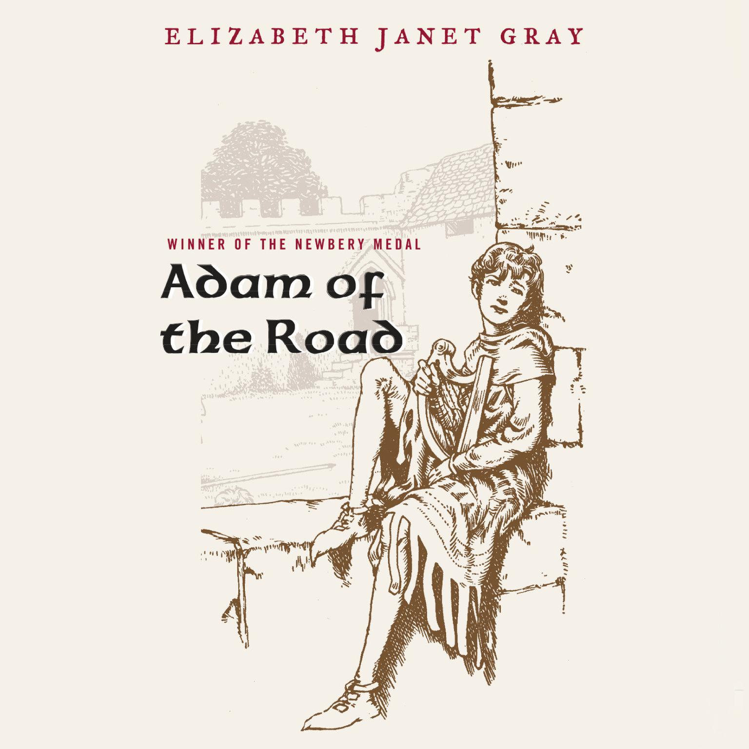 Adam of the Road Audiobook, by Elizabeth Janet Gray
