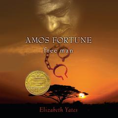 Amos Fortune, Free Man Audiobook, by 