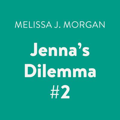 Jenna's Dilemma #2 Audiobook, by 