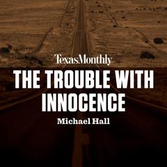 The Trouble with Innocence Audiobook, by Michael Hall