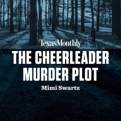 The Cheerleader Murder Plot Audiobook, by Mimi Swartz