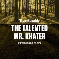The Talented Mr. Khater Audiobook, by Francesca Mari