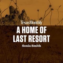 A Home of Last Resort Audiobook, by Sonia Smith