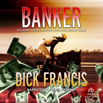 Banker Audiobook, by Dick Francis