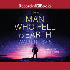The Man Who Fell to Earth Audiobook, by Walter Tevis