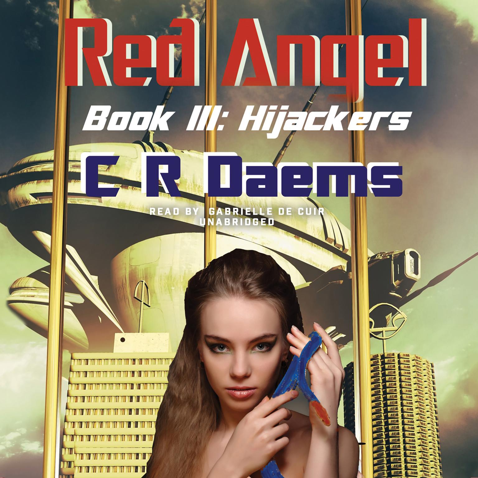 Hijackers Audiobook, by C. R. Daems
