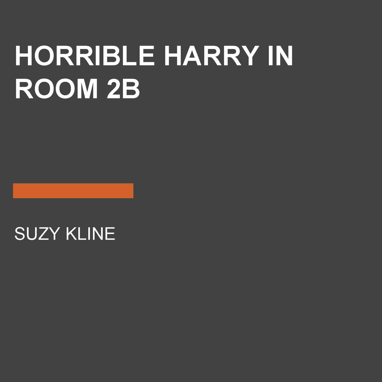 Horrible Harry in Room 2B Audiobook, by Suzy Kline