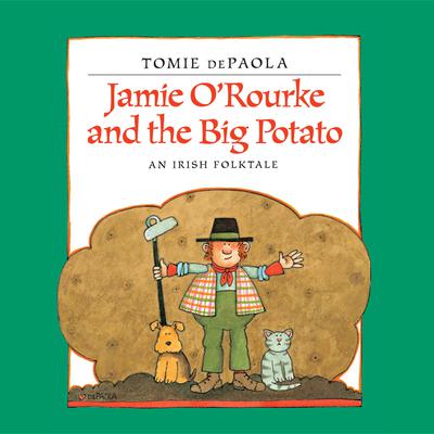 Jamie ORourke and the Big Potato: An Irish Folktale Audiobook, by Tomie dePaola