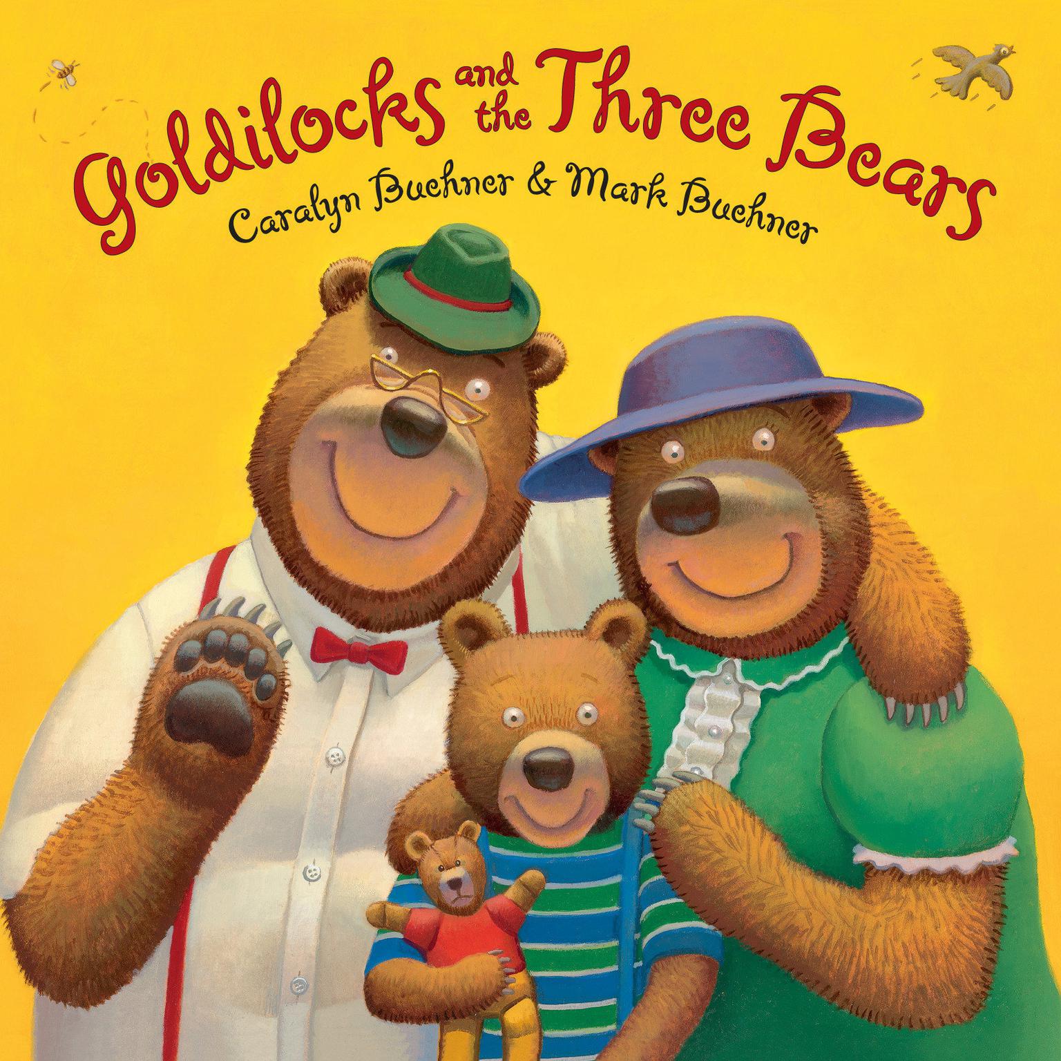 Goldilocks and the Three Bears Audiobook, by Caralyn Buehner