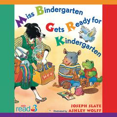 Miss Bindergarten Gets Ready for Kindergarten Audiobook, by Joseph Slate