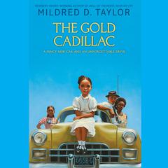 The Gold Cadillac Audiobook, by Mildred D. Taylor