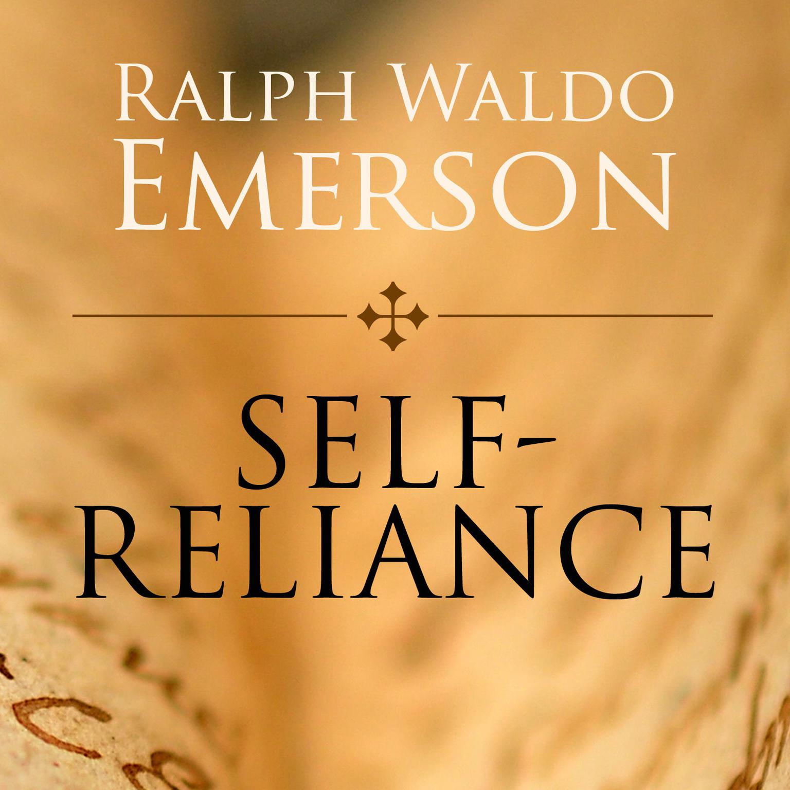Self-Reliance Audiobook, by Ralph Waldo Emerson
