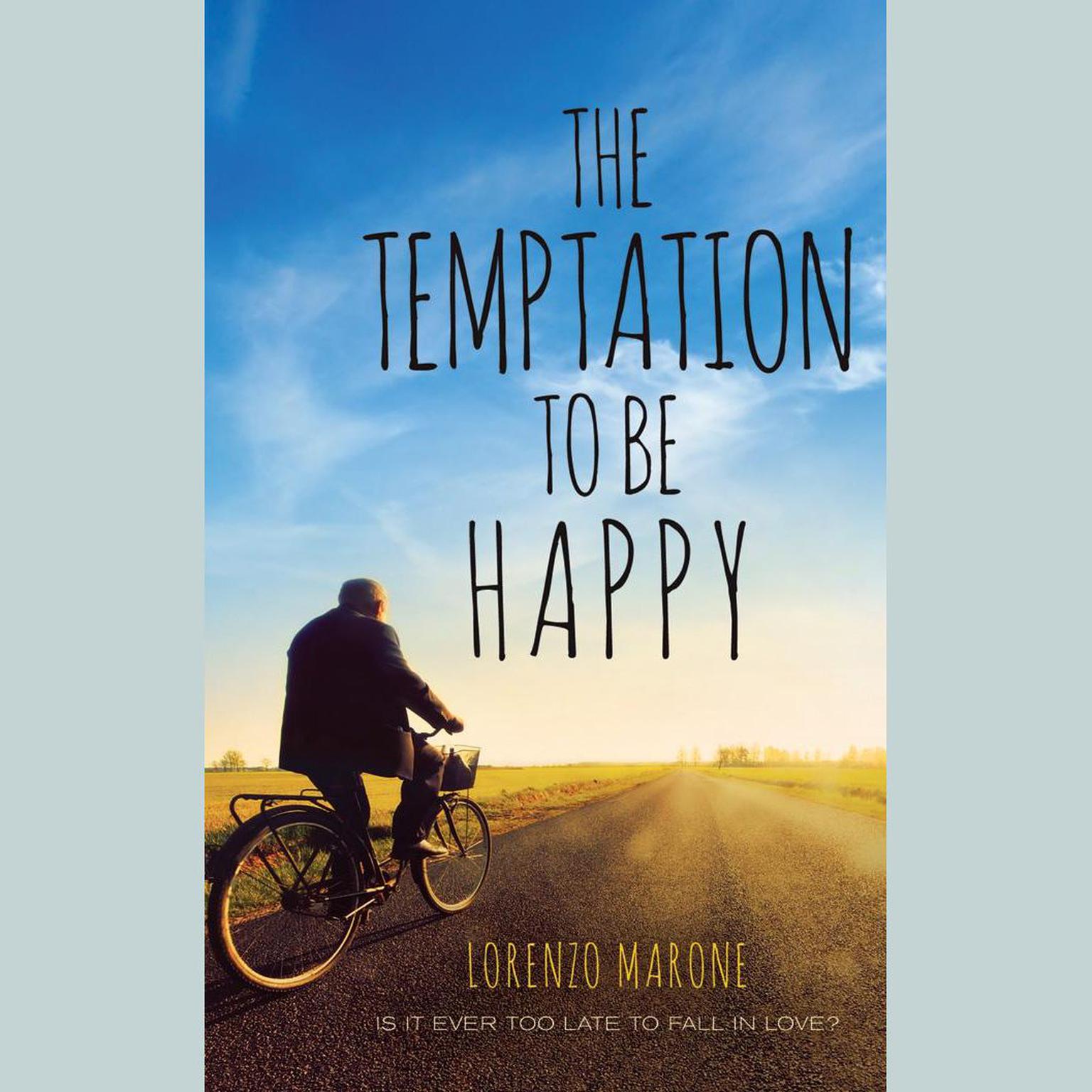 The Temptation to Be Happy Audiobook, by Lorenzo Marone