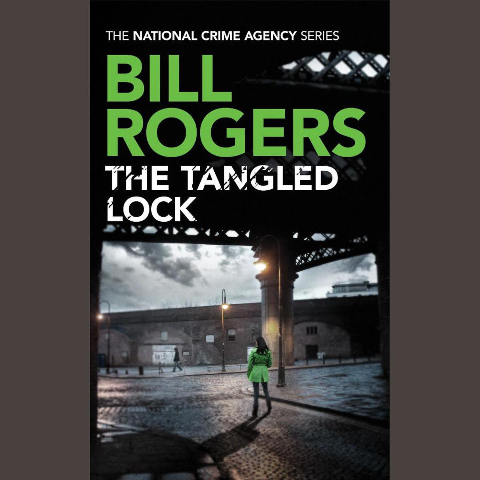 The Tangled Lock Audiobook, by Bill Rogers
