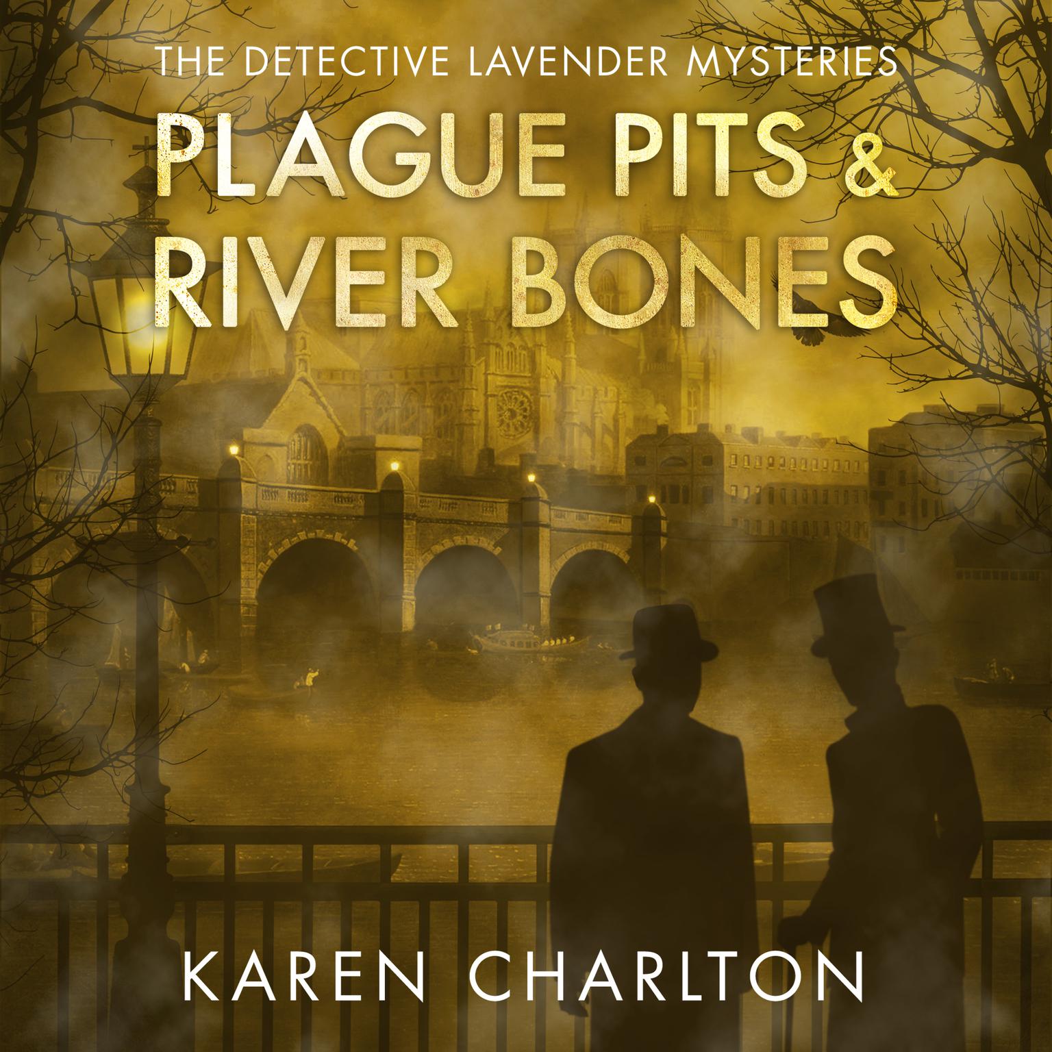Plague Pits & River Bones Audiobook, by Karen Charlton