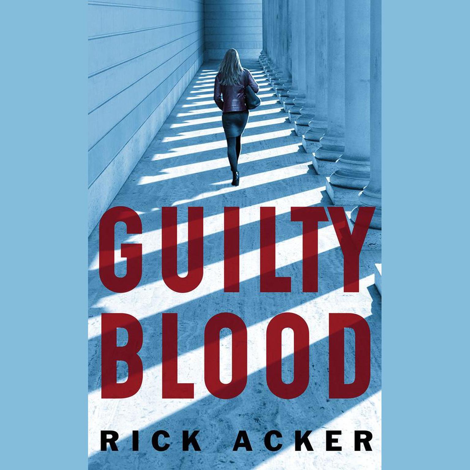 Guilty Blood Audiobook, by Rick Acker