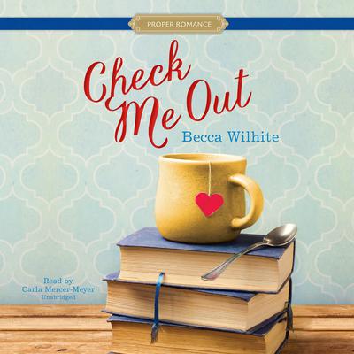 Check Me Out Audiobook, by Becca Wilhite