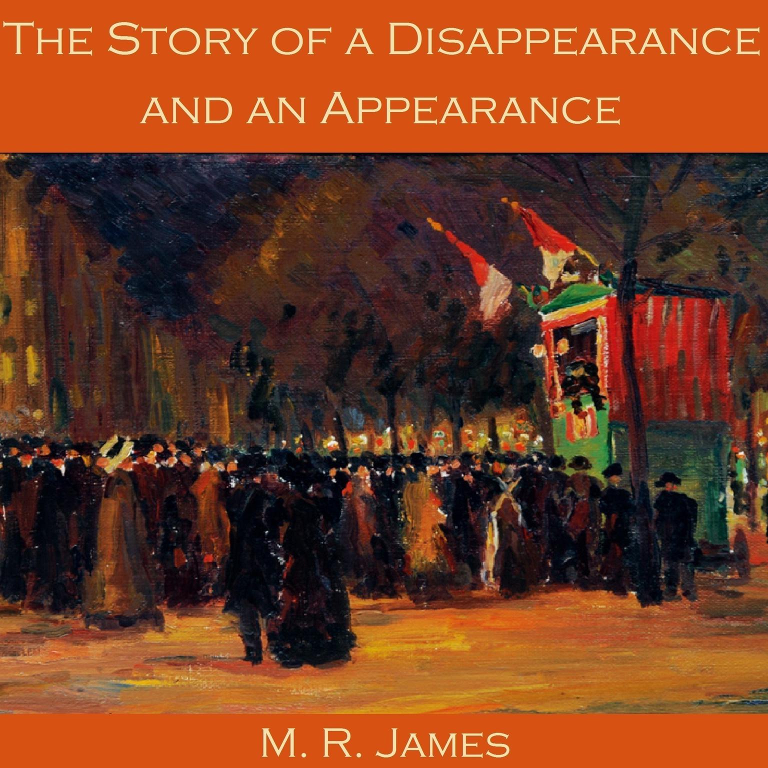 The Story of a Disappearance and an Appearance Audiobook, by M. R. James