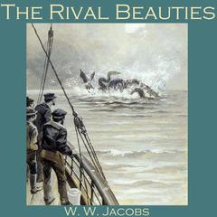 The Rival Beauties Audiobook, by W. W. Jacobs