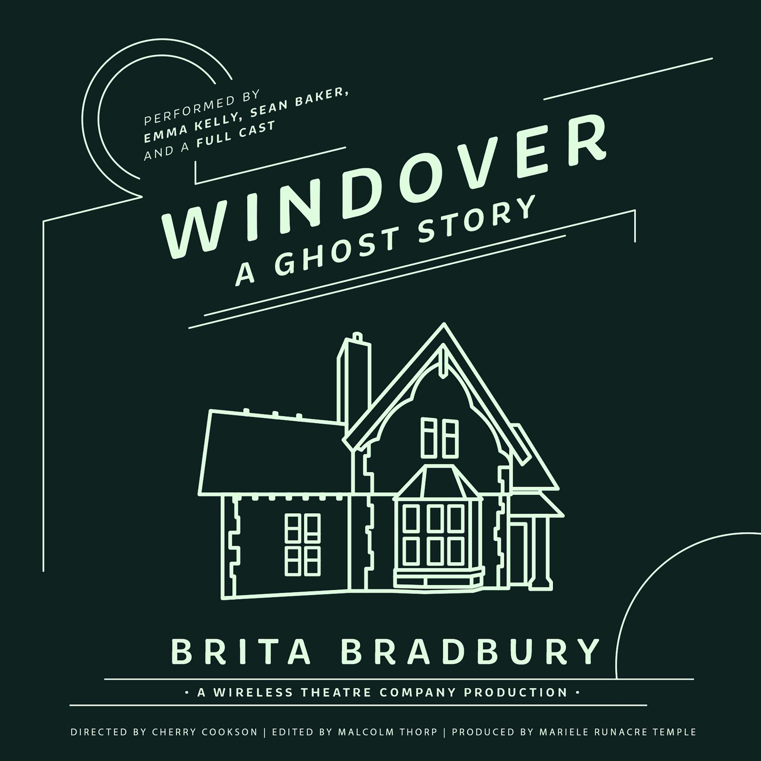 Windover: A Ghost Story Audiobook, by Brita Bradbury