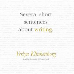 Several Short Sentences about Writing Audiobook, by Verlyn Klinkenborg