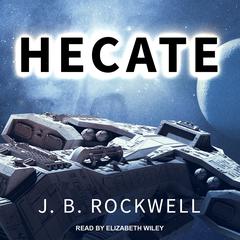 Hecate Audiobook, by J. B. Rockwell